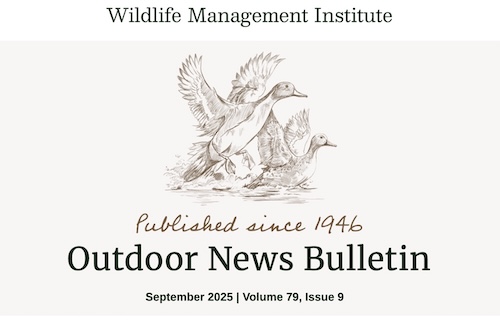 Wildlife Management Institute Outdoor News Bulletin September 2025